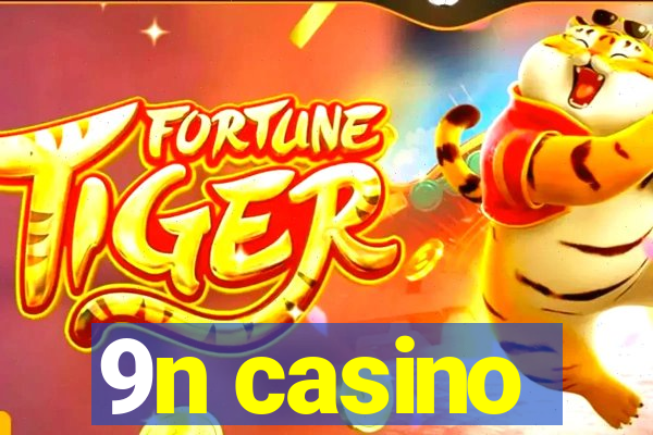 9n casino